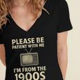 Please Be Patient With Me I'm From The 1900s Television Set Women's Jersey Short Sleeve Deep V-Neck Tshirt