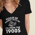Please Be Patient With Me I'm From The 1900s Typewriter Women's Jersey Short Sleeve Deep V-Neck Tshirt