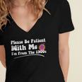 Please Be Patient I'm From The 1900s Vintage Toy Women's Jersey Short Sleeve Deep V-Neck Tshirt