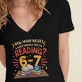 Reading 6 7 Six Seven Meme Slang Teacher Book Lover Women's Jersey Short Sleeve Deep V-Neck Tshirt Reading 6 7 Six Seven Meme Slang Teacher Book Lover Women's Jersey Short Sleeve Deep V-Neck Tshirt