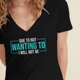 Reluctant Introvert Anti-Social Indifferent Due To Not Wanting To I Will Not Be Women's Jersey Short Sleeve Deep V-Neck Tshirt