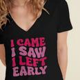 I Came I Saw I Left Early Sarcastic Introvert Saying Women's Jersey Short Sleeve Deep V-Neck Tshirt I Came I Saw I Left Early Sarcastic Introvert Saying Women's Jersey Short Sleeve Deep V-Neck Tshirt