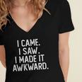I Came I Saw I Made It Awkward Introvert Women's Jersey Short Sleeve Deep V-Neck Tshirt I Came I Saw I Made It Awkward Introvert Women's Jersey Short Sleeve Deep V-Neck Tshirt