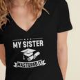 My Sister Mastered It Masters Degree Graduation MBA Women's Jersey Short Sleeve Deep V-Neck Tshirt