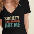 Society Is The Problem Not Me Sarcastic Introvert Women's Jersey Short Sleeve Deep V-Neck Tshirt