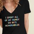 I Spent All My Money On 90's Memorabilia Nostalgia & Retro Women's Jersey Short Sleeve Deep V-Neck Tshirt I Spent All My Money On 90's Memorabilia Nostalgia & Retro Women's Jersey Short Sleeve Deep V-Neck Tshirt