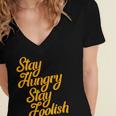 Stay Hungry Stay Foolish Shirt Motivational Graduation Tee Women's Jersey Short Sleeve Deep V-Neck Tshirt