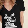 Sue You Soon Law Student School Graduation Women's Jersey Short Sleeve Deep V-Neck Tshirt