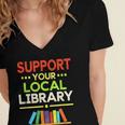 Support Your Local Library Librarian Reader Book Lover Women's Jersey Short Sleeve Deep V-Neck Tshirt Support Your Local Library Librarian Reader Book Lover Women's Jersey Short Sleeve Deep V-Neck Tshirt