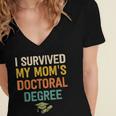 i Survived My Moms Doctoral Degree Doctorate Graduation Women's Jersey Short Sleeve Deep V-Neck Tshirt