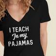 I Teach In My Pajamas On Line Teacher Quarantine Graduation For Men Women Women's Jersey Short Sleeve Deep V-Neck Tshirt
