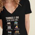 Things I Do In My Spare Time Book Reader Book Reading Lover Women's Jersey Short Sleeve Deep V-Neck Tshirt