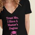 Trust Me I Have A Master's Degree Graduation Women's Jersey Short Sleeve Deep V-Neck Tshirt