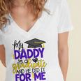 My Daddy Is A Graduate Shirt Matching Family Graduation Women's Jersey Short Sleeve Deep V-Neck Tshirt
