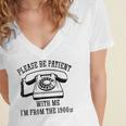 Funny Slogan Patient I'm From The 1900s Women's Jersey Short Sleeve Deep V-Neck Tshirt