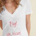 Graduation Teacher Shirt Dear Parents Tag Your It Men Women Kids Women's Jersey Short Sleeve Deep V-Neck Tshirt