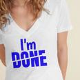 I'm Done Sarcastic Introvert Introversion Women's Jersey Short Sleeve Deep V-Neck Tshirt I'm Done Sarcastic Introvert Introversion Women's Jersey Short Sleeve Deep V-Neck Tshirt