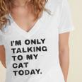 I'm Only Talking To My Cat Today Introvert Chalk For Men Women Women's Jersey Short Sleeve Deep V-Neck Tshirt I'm Only Talking To My Cat Today Introvert Chalk For Men Women Women's Jersey Short Sleeve Deep V-Neck Tshirt