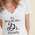 It's Miss Ms Mrs Dr Actually Doctor Graduation Women's Jersey Short Sleeve Deep V-Neck Tshirt