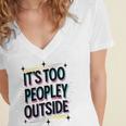 Too Peopley Outside Introvert Quote Women's Jersey Short Sleeve Deep V-Neck Tshirt Too Peopley Outside Introvert Quote Women's Jersey Short Sleeve Deep V-Neck Tshirt