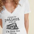 Please Be Patient With Me I'm From The 1900s Aged Train Women's Jersey Short Sleeve Deep V-Neck Tshirt