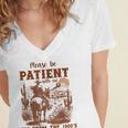 Please Be Patient With Me I'm From The 1900s Quote Women's Jersey Short Sleeve Deep V-Neck Tshirt Please Be Patient With Me I'm From The 1900s Quote Women's Jersey Short Sleeve Deep V-Neck Tshirt