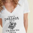 Please Be Patient With Me I'm From The 1900s Typewriter Tees Women's Jersey Short Sleeve Deep V-Neck Tshirt Please Be Patient With Me I'm From The 1900s Typewriter Tees Women's Jersey Short Sleeve Deep V-Neck Tshirt