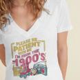 Please Be Patient With Me I'm From The 1900s Vintage Trendy Women's Jersey Short Sleeve Deep V-Neck Tshirt Please Be Patient With Me I'm From The 1900s Vintage Trendy Women's Jersey Short Sleeve Deep V-Neck Tshirt