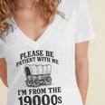 Please Be Patient I'm From The 1900s Women's Jersey Short Sleeve Deep V-Neck Tshirt