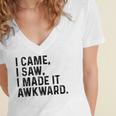 I Came I Saw I Made It Awkward Introvert Humor Quote Women's Jersey Short Sleeve Deep V-Neck Tshirt I Came I Saw I Made It Awkward Introvert Humor Quote Women's Jersey Short Sleeve Deep V-Neck Tshirt