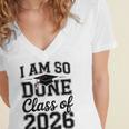 I Am So Done Class Of 2026 Graduation School Graduate Women's Jersey Short Sleeve Deep V-Neck Tshirt