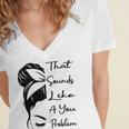 That Sounds Like A You Problem Messy Bun Introvert Raglan Baseball Tee Women's Jersey Short Sleeve Deep V-Neck Tshirt That Sounds Like A You Problem Messy Bun Introvert Raglan Baseball Tee Women's Jersey Short Sleeve Deep V-Neck Tshirt