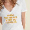 Whew That Was Close Almost Had To Socialize Introvert Women's Jersey Short Sleeve Deep V-Neck Tshirt Whew That Was Close Almost Had To Socialize Introvert Women's Jersey Short Sleeve Deep V-Neck Tshirt