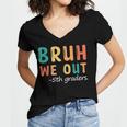 Bruh We Out 5th Graders Fifth Grade Graduation Women's Jersey Short Sleeve Deep V-Neck Tshirt