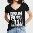 Bruh We Out 6th Graders Sixth Grade Graduation Class Of 2025 Women's Jersey Short Sleeve Deep V-Neck Tshirt