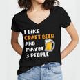 I Like Craft Beer & Maybe 3 People Introvert Beer Fans Women's Jersey Short Sleeve Deep V-Neck Tshirt