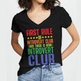 First Rule Of Introvert Club Is There Is No Introvert Club Women's Jersey Short Sleeve Deep V-Neck Tshirt
