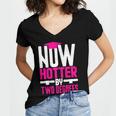 Now Hotter Two Degree Graduation Her Friends Cute 2020 Women's Jersey Short Sleeve Deep V-Neck Tshirt