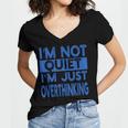 I'm Not Quite I'm Overthinking Introvert Quote Women's Jersey Short Sleeve Deep V-Neck Tshirt