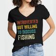 Introverted But Willing To Discuss Fishing Hobby Women's Jersey Short Sleeve Deep V-Neck Tshirt