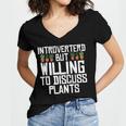 Introverted But Willing To Discuss Plants Gardening Women's Jersey Short Sleeve Deep V-Neck Tshirt Introverted But Willing To Discuss Plants Gardening Women's Jersey Short Sleeve Deep V-Neck Tshirt