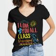 I Love You All Class Dismissed Teacher School Graduation Men Women Girls Kids Women's Jersey Short Sleeve Deep V-Neck Tshirt