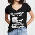 Be Patient With Me I'm From The 1900s Over The Hill Women's Jersey Short Sleeve Deep V-Neck Tshirt Be Patient With Me I'm From The 1900s Over The Hill Women's Jersey Short Sleeve Deep V-Neck Tshirt