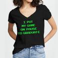 I Paused My Game To Graduate School Graduation Gamer Women's Jersey Short Sleeve Deep V-Neck Tshirt