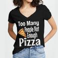 Pizza Lover Saying Introvert Anti Social Humor Foodie Women's Jersey Short Sleeve Deep V-Neck Tshirt