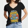 Please Be-Patient I'm From The 1900S Retro Sarcastic Saying Women's Jersey Short Sleeve Deep V-Neck Tshirt Please Be-Patient I'm From The 1900S Retro Sarcastic Saying Women's Jersey Short Sleeve Deep V-Neck Tshirt
