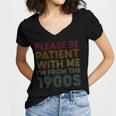 Please Be Patient With Me I'm From The 1900s Classic Vintage Women's Jersey Short Sleeve Deep V-Neck Tshirt