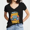 Please Be Patient-With Me I'm From The 1900s Retro 90's Women's Jersey Short Sleeve Deep V-Neck Tshirt