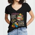 A Woman Cannot Survive On Books Alone She Also Needs Yarn Women's Jersey Short Sleeve Deep V-Neck Tshirt