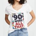 The 90s Were All That – Retro 1990s Nostalgia Tee Women's Jersey Short Sleeve Deep V-Neck Tshirt The 90s Were All That – Retro 1990s Nostalgia Tee Women's Jersey Short Sleeve Deep V-Neck Tshirt